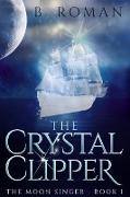 The Crystal Clipper: Large Print Edition