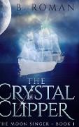 The Crystal Clipper: Large Print Hardcover Edition