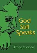 God Still Speaks