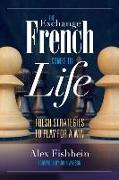 The Exchange French Comes to Life: Fresh Strategies to Play for a Win