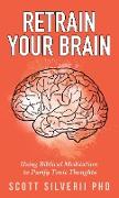 Retrain Your Brain