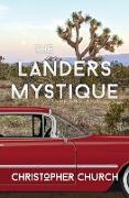 The Landers Mystique