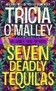 Seven Deadly Tequilas