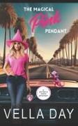 The Magical Pink Pendant: A Paranormal Cozy Mystery