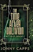 The Time After Oblivion: Large Print Hardcover Edition