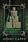 The Time After Oblivion: Large Print Edition