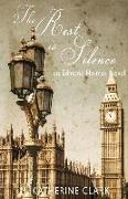 The Rest is Silence: an Edmond Holmes Novel