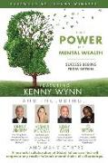 The POWER of MENTAL WEALTH Featuring Kenny Wynn: Success Begins From Within