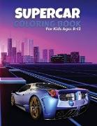 Supercar Coloring Book For Kids Ages 8-12