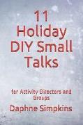 11 Holiday DIY Small Talks: for Activity Directors and Groups