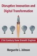 Disruptive Innovation and Digital Transformation