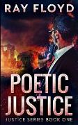 Poetic Justice (Justice Series Book 1)