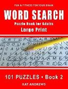 Word Search Puzzle Book for Adults: Large Print 101 Puzzles - Book 2