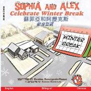 Sophia and Alex Celebrate Winter Break: &#32034,&#33778,&#20126,&#21644,&#20126,&#27511,&#20811,&#26031,&#27489,&#24230,&#32854,&#35477