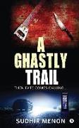A Ghastly Trail: Then Fate Comes Calling