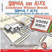 Sophia and Alex Celebrate Winter Break: Sophia e Alex Celebrando as festas de fim de ano