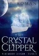 The Crystal Clipper