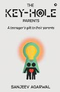 The Key-Hole Parents: A Teenager's Gift to Their Parents