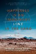 Happiness Is an Imaginary Line in the Sand
