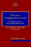 The Lukan Transfiguration Account: The Exalted Lord in the Glory of the Kingdom of God: Centre for Pentecostal Theology Classics Series