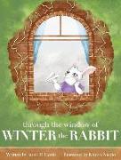 Through the Window of Winter the Rabbit