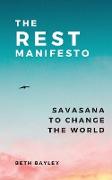 The Rest Manifesto