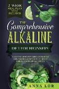 The Comprehensive Alkaline Diet For Beginners