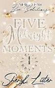 Five Midnight Moments: New Year Bae-Solutions