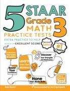 5 STAAR Grade 3 Math Practice Tests: Extra Practice to Help Achieve an Excellent Score