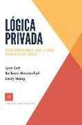 Lógica privada: Descubriendo un cofre repleto de oro