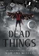 Dead Things: Season Three