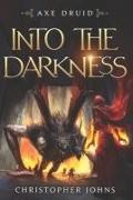 Into the Darkness: An Epic LitRPG Series