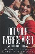 Not Your Average Vixen: A Christmas Romance