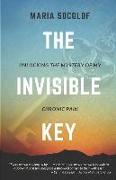 The Invisible Key: Unlocking the Mystery of My Chronic Pain