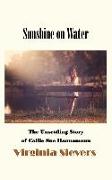 Sunshine on Water: The Unsettling Story of Callie Sue Hannamann