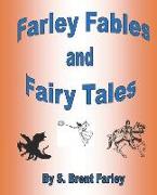 Farley Fables and Fairy Tales