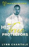 His True Protectors
