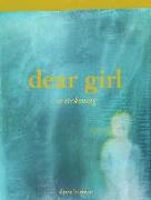 Dear Girl: A Reckoning