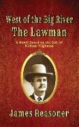 The Lawman: West of the Big River