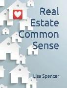 Real Estate Common Sense