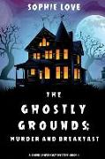 The Ghostly Grounds: Murder and Breakfast (A Canine Casper Cozy Mystery-Book 1)