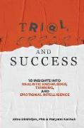 Trial, Error, and Success: 10 Insights into Realistic Knowledge, Thinking, and Emotional Intelligence