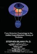 From Octonion Cosmology to the Unified SuperStandard Theory of Particles