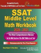 SSAT Middle Level Math Workbook 2020 - 2021: The Most Comprehensive Review for the Math Section of the SSAT Middle Level Test