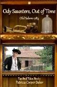 Ody Saunters, Out of Time: Old Salem 1783