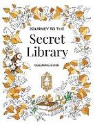 Journey to the Secret Library Coloring Book: Enjoy a Fantastical World of Beautiful Plants, Flowers, and Book Loving Animals (30 double page spread co