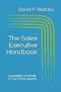 The Sales Executive Handbook: 8 Essential Elements of Sales Management