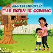 Jaden Parker The Baby Is Coming