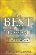 The Best Is Yet to Come: Facing the Fears of Today With God's Hope for Tomorrow