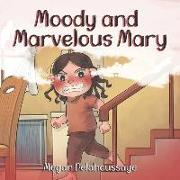 Moody and Marvelous Mary